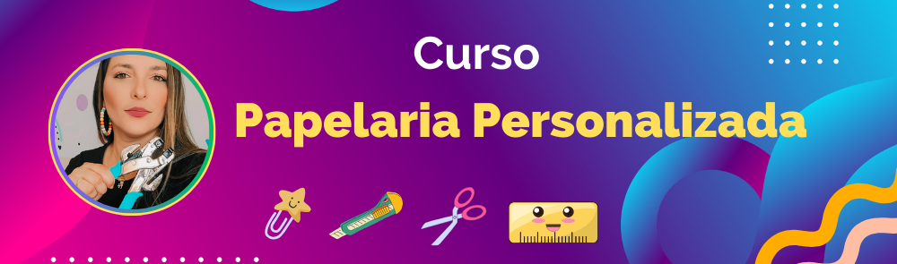 curso papelaria personalizada