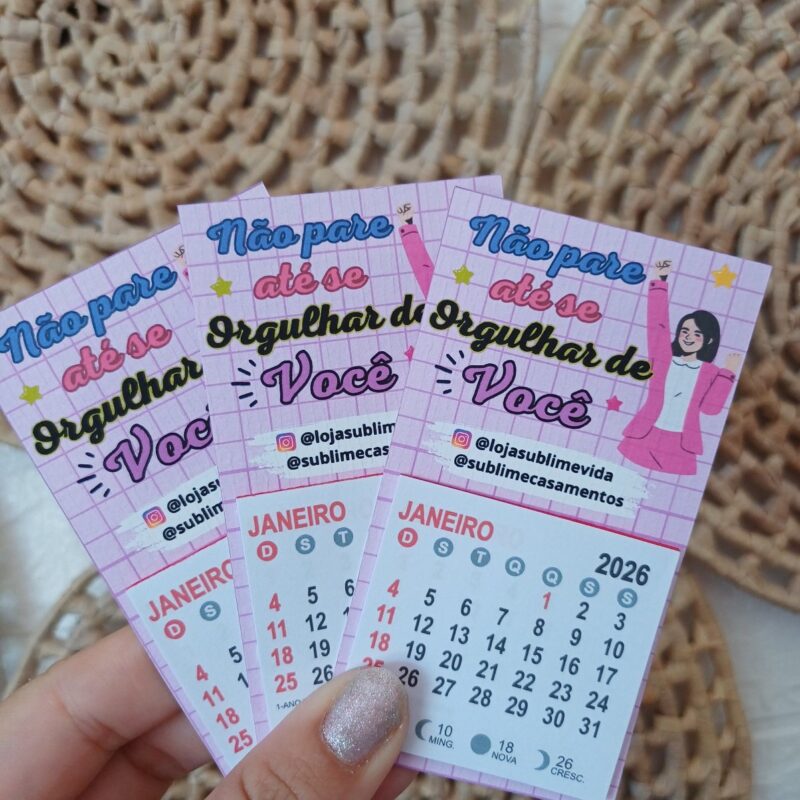 mini calendário com imã:  não pare até se orgulhar de você