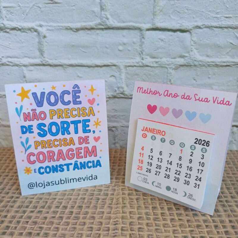 mini calendário de mesa 2026: você não precisa de sorte precisa de coragem e constância